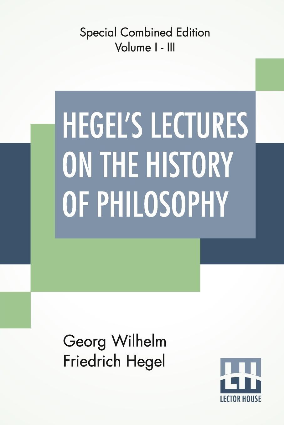 Cover: 9789389560862 | Hegel's Lectures On The History Of Philosophy (Complete) | Hegel