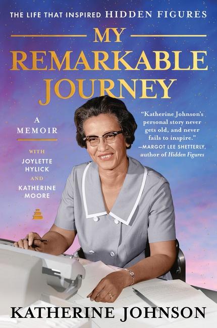 Cover: 9780062897671 | My Remarkable Journey | A Memoir | Katherine Johnson (u. a.) | Buch