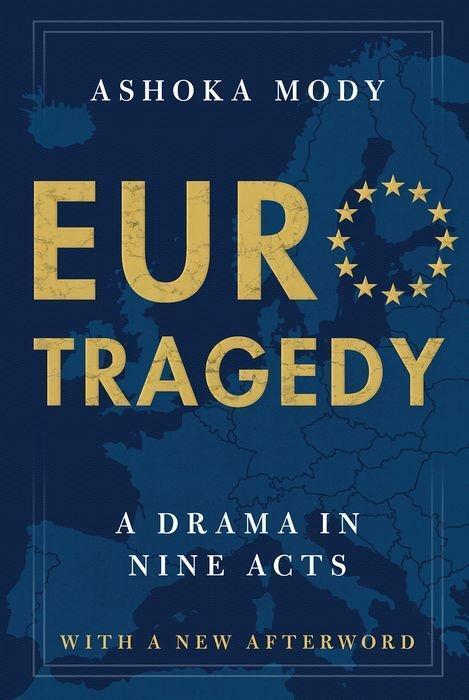 Cover: 9780190056322 | EuroTragedy | A Drama in Nine Acts | Ashoka Mody | Taschenbuch | 2020