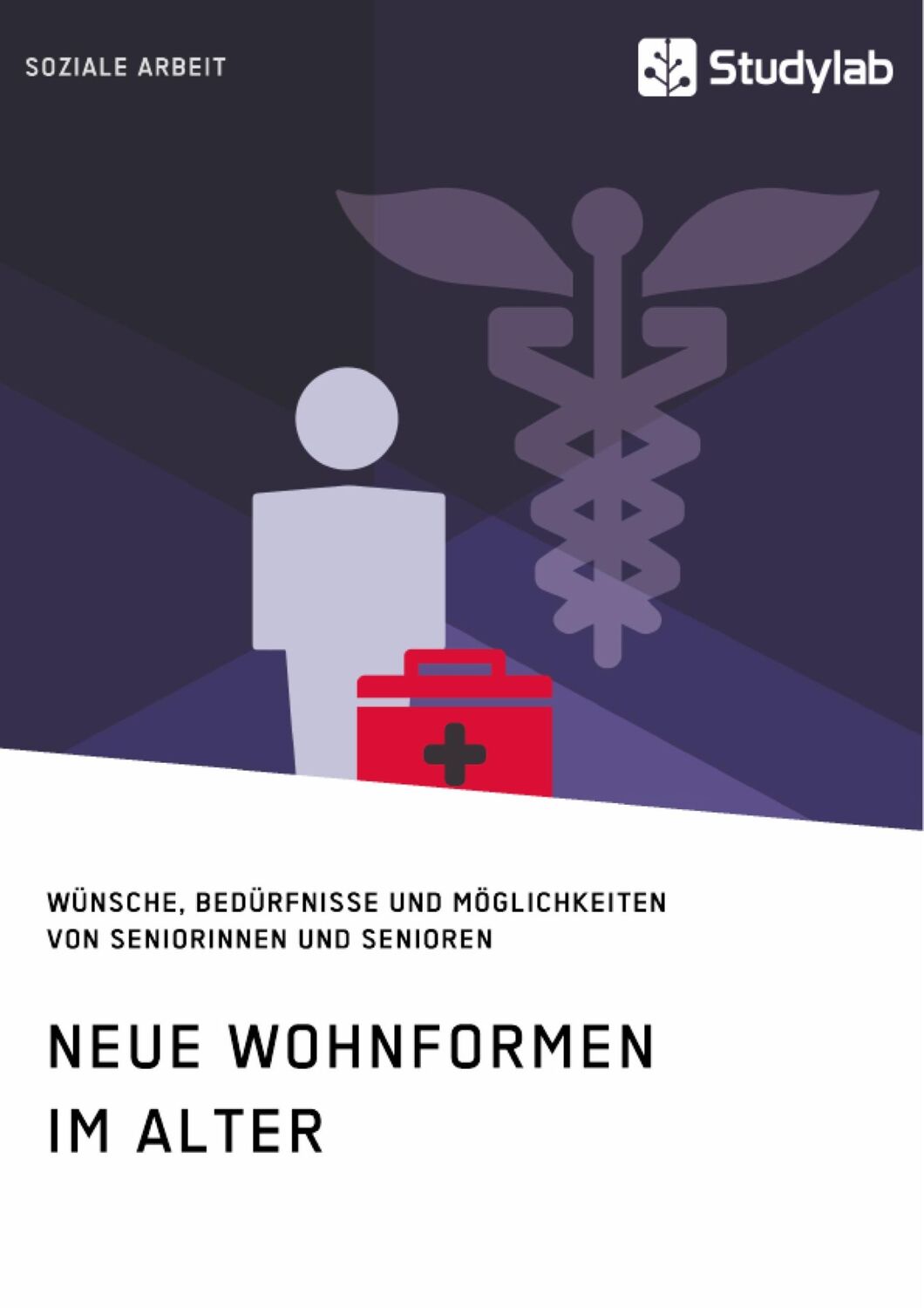 Cover: 9783960953951 | Neue Wohnformen im Alter. Wünsche, Bedürfnisse und Möglichkeiten...