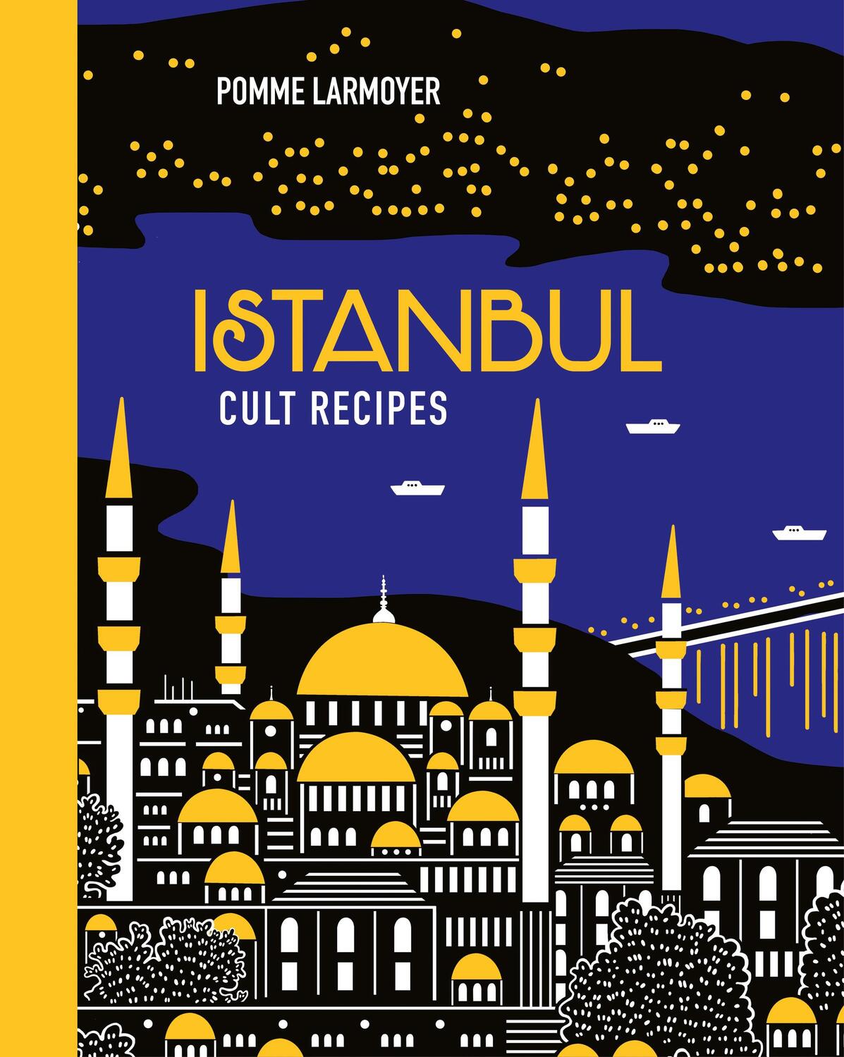 Cover: 9781922616999 | Istanbul Cult Recipes (mini) | Pomme Larmoyer | Buch | 2023