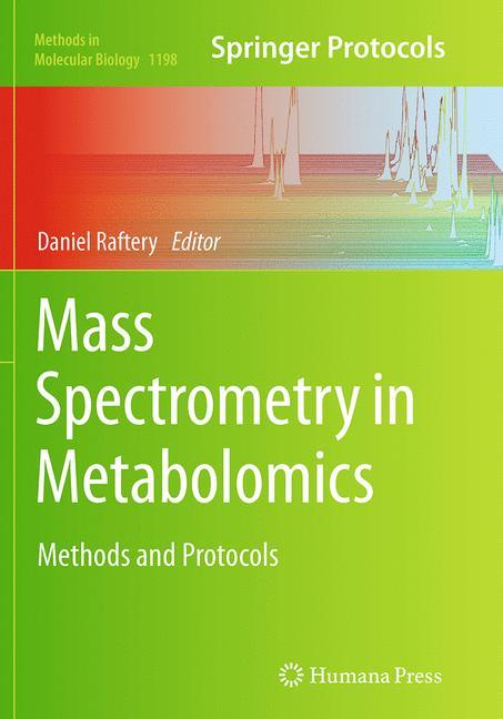 Cover: 9781493953196 | Mass Spectrometry in Metabolomics | Methods and Protocols | Raftery