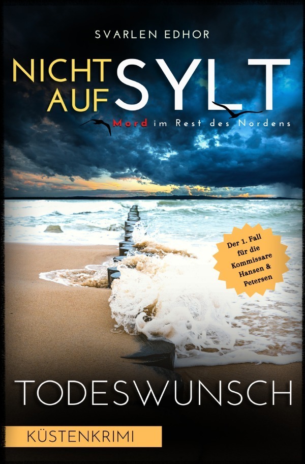 Cover: 9783756530540 | NICHT AUF SYLT - Mord im Rest des Nordens [Küstenkrimi] Band 1:...