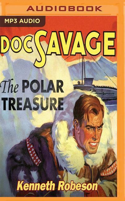 Cover: 9781978603400 | The Polar Treasure | Kenneth Robeson | MP3 | Doc Savage | Englisch