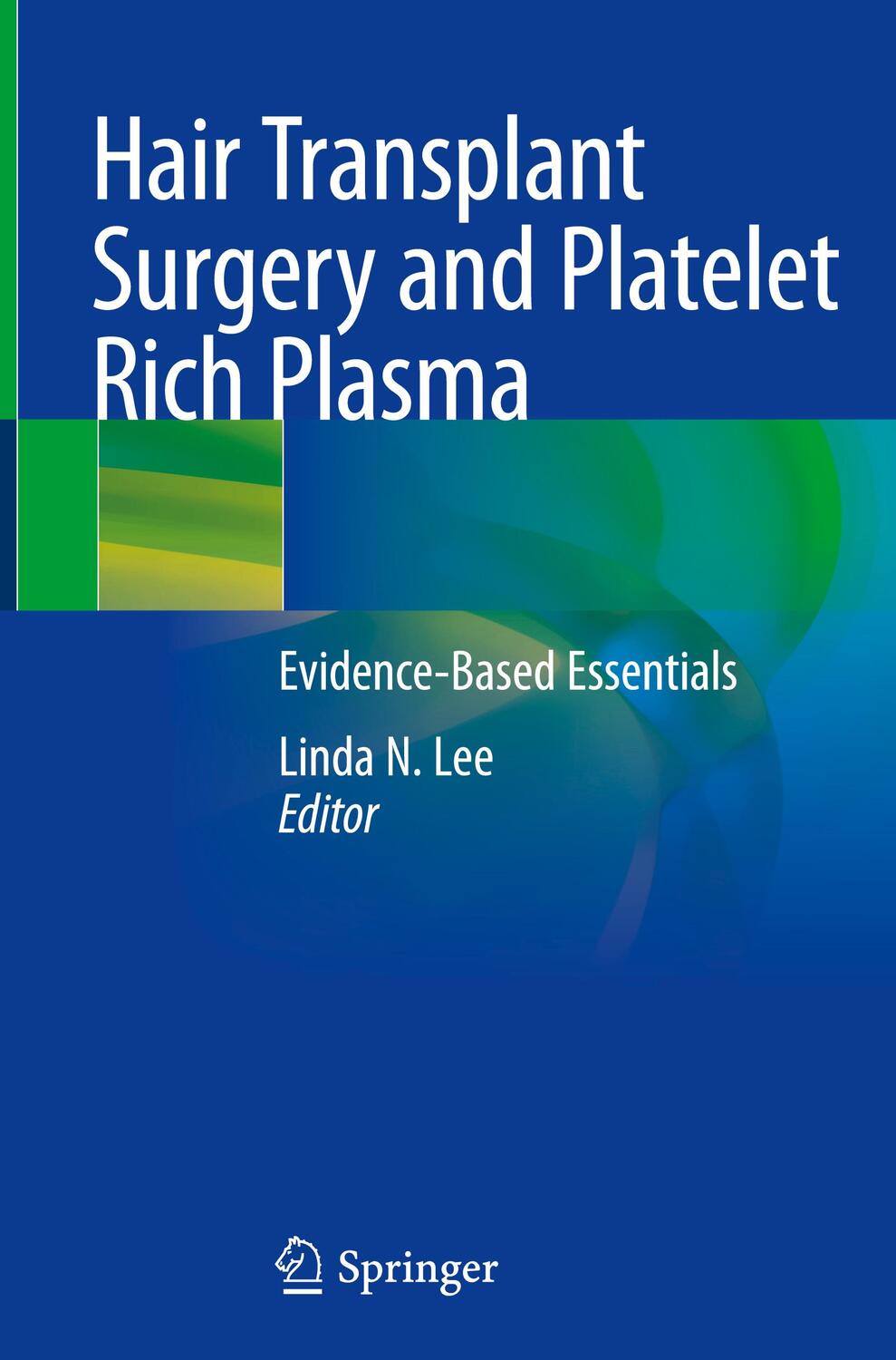 Cover: 9783030546472 | Hair Transplant Surgery and Platelet Rich Plasma | Linda N. Lee | Buch