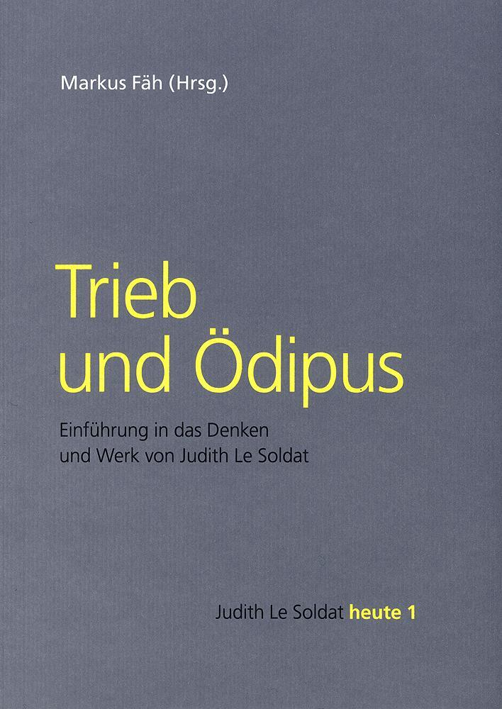 Cover: 9783772829215 | Trieb und Ödipus | Markus Fäh | Taschenbuch | Deutsch | 2021