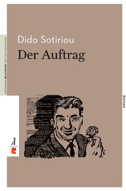 Cover: 9783946142492 | Der Auftrag | Edition Romiosini/Belletristik | Dido Sotiriou | Buch