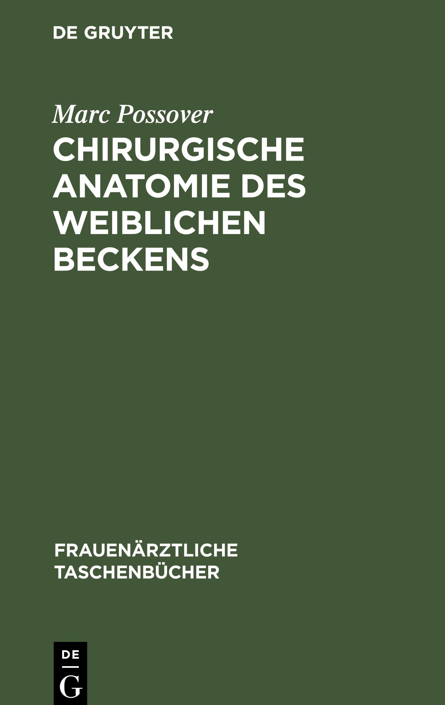 Cover: 9783110169966 | Chirurgische Anatomie des weiblichen Beckens | Marc Possover | Buch