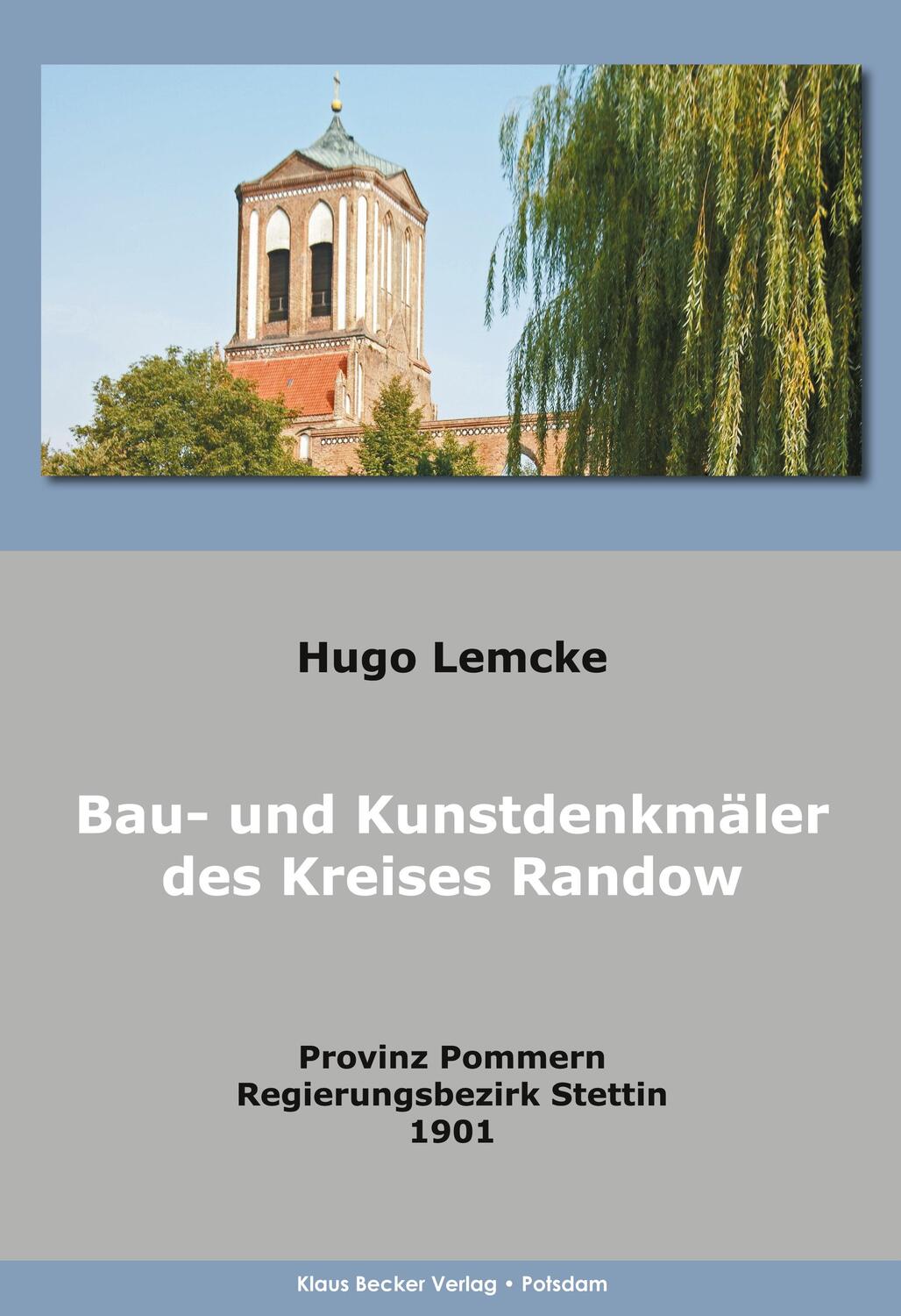 Cover: 9783883722405 | Die Bau- und Kunstdenkmäler des Kreises Randow | Hugo Lemcke | Buch
