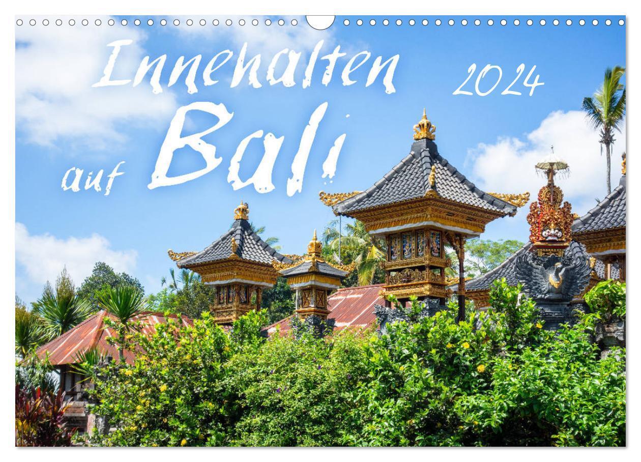 Cover: 9783675845244 | Innehalten auf Bali (Wandkalender 2024 DIN A3 quer), CALVENDO...
