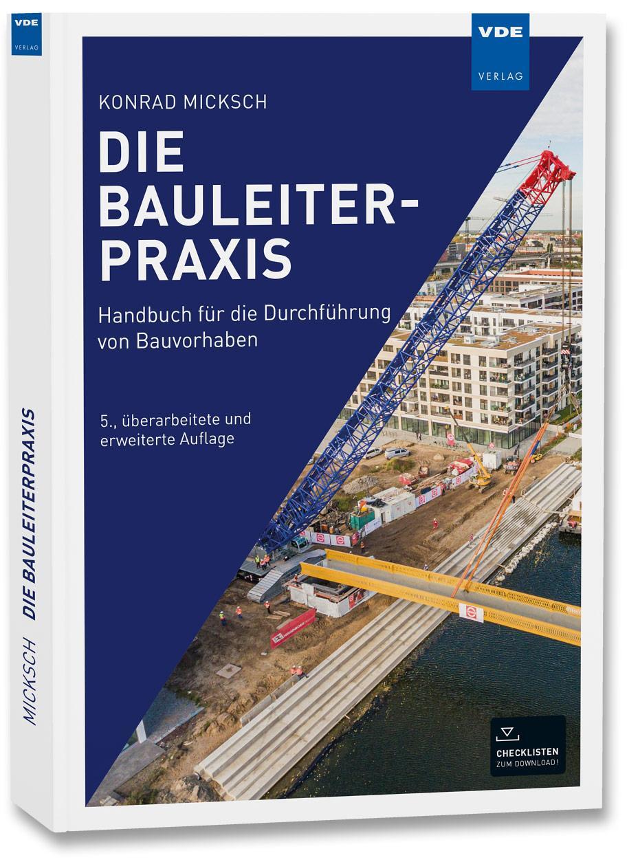 Cover: 9783800753284 | Die Bauleiterpraxis | Handbuch für die Durchführung von Bauvorhaben