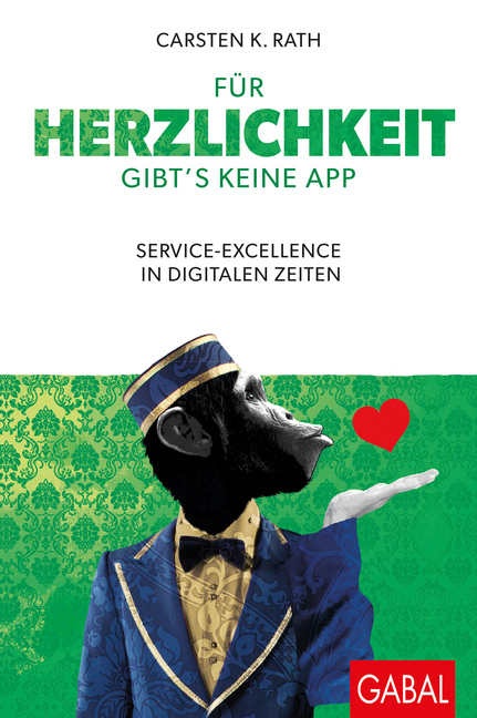 Cover: 9783869368252 | Für Herzlichkeit gibt's keine App | Carsten K. Rath | Buch | 2018