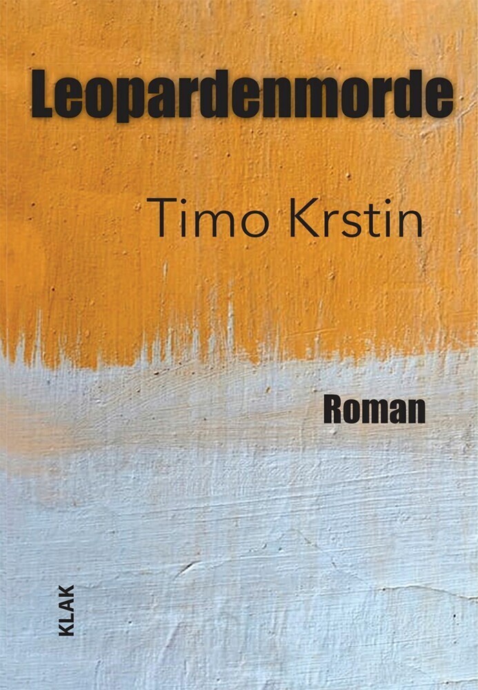 Cover: 9783948156633 | Leopardenmorde | Roman | Timo Krstin | Taschenbuch | Klappenbroschur