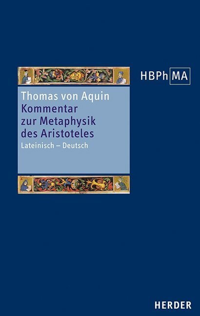 Cover: 9783451388507 | Kommentar zur Metaphysik des Aristoteles | Thomas von Aquin | Buch