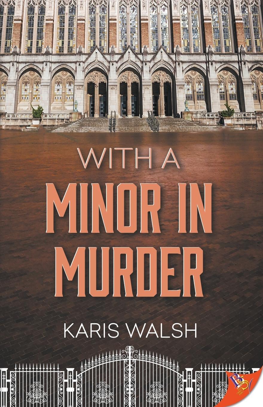 Cover: 9781636791869 | With a Minor in Murder | Karis Walsh | Taschenbuch | University Police