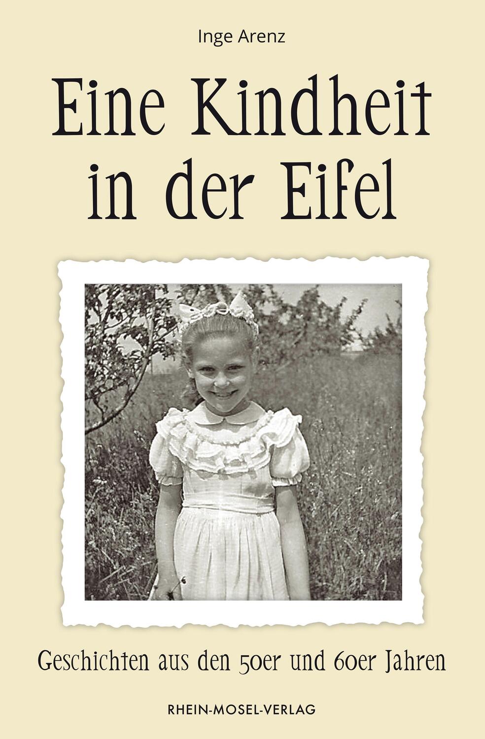 Cover: 9783898014687 | Eine Kindheit in der Eifel | Geschichten aus den 50er und 60er Jahren