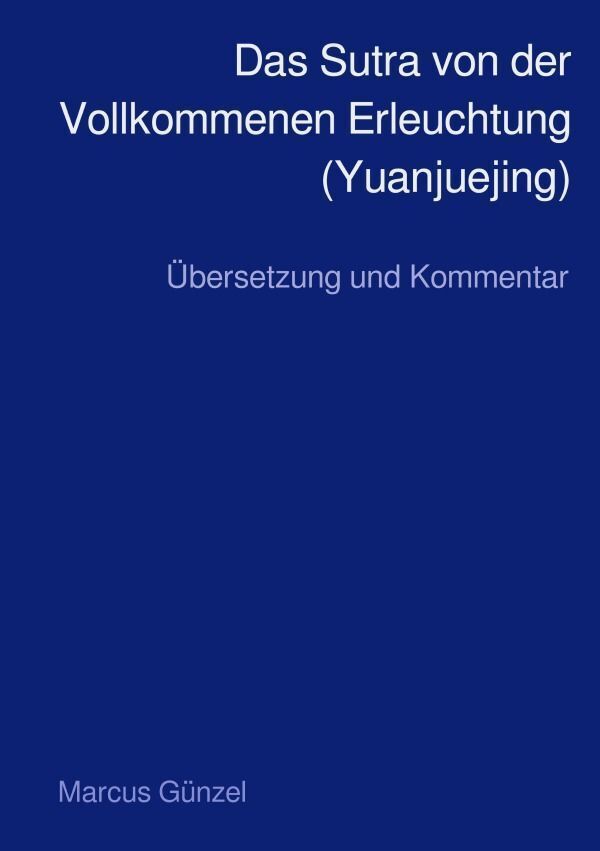 Cover: 9783758427770 | Das Sutra von der Vollkommenen Erleuchtung (Yuanjuejing) | Günzel
