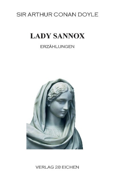 Cover: 9783940597182 | Lady Sannox | Erzählungen | Arthur Conan Doyle | Taschenbuch | Deutsch