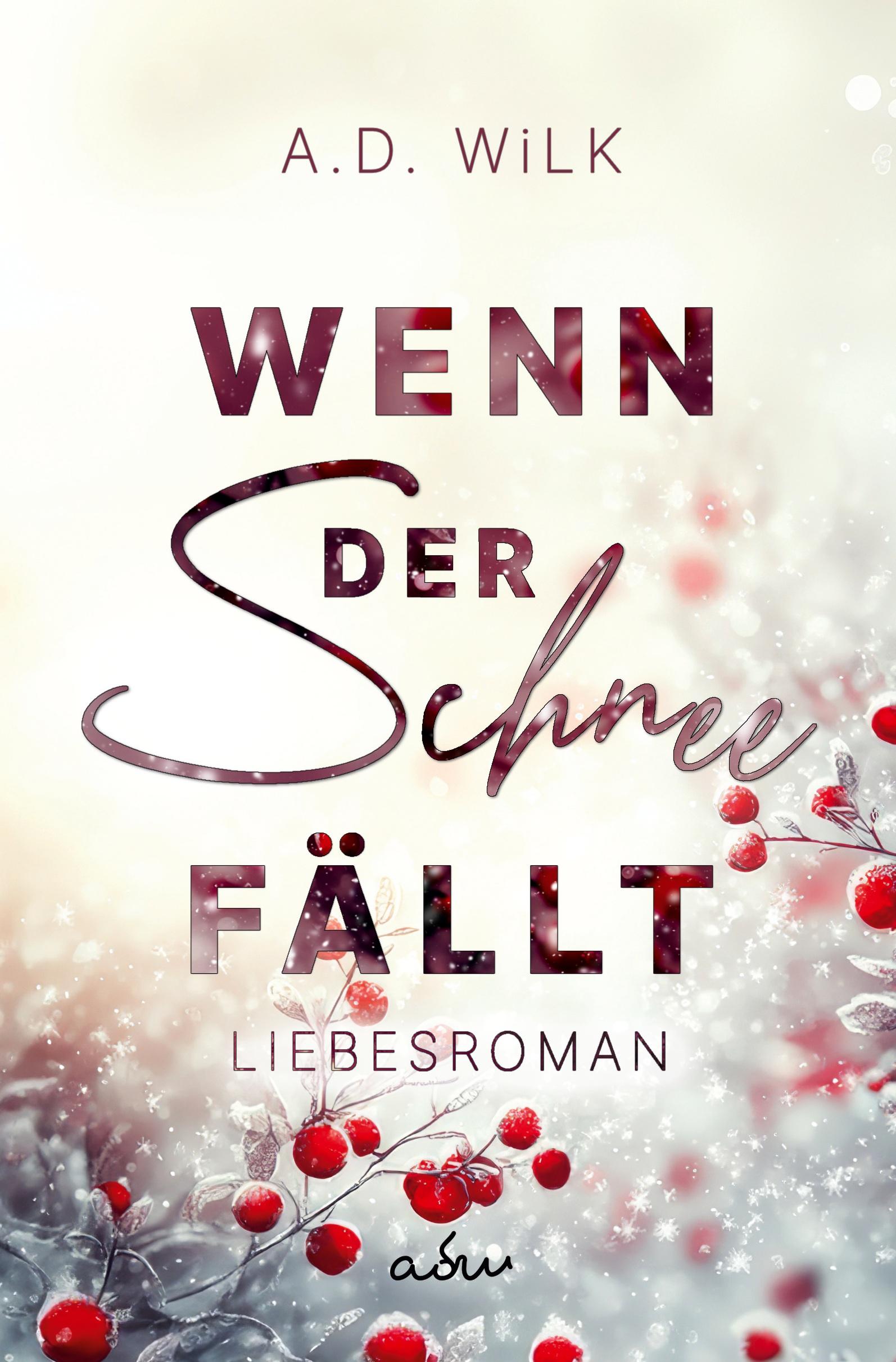 Cover: 9783759256362 | Wenn der Schnee fällt | Ein Weihnachtsroman | A. D. WiLK | Taschenbuch