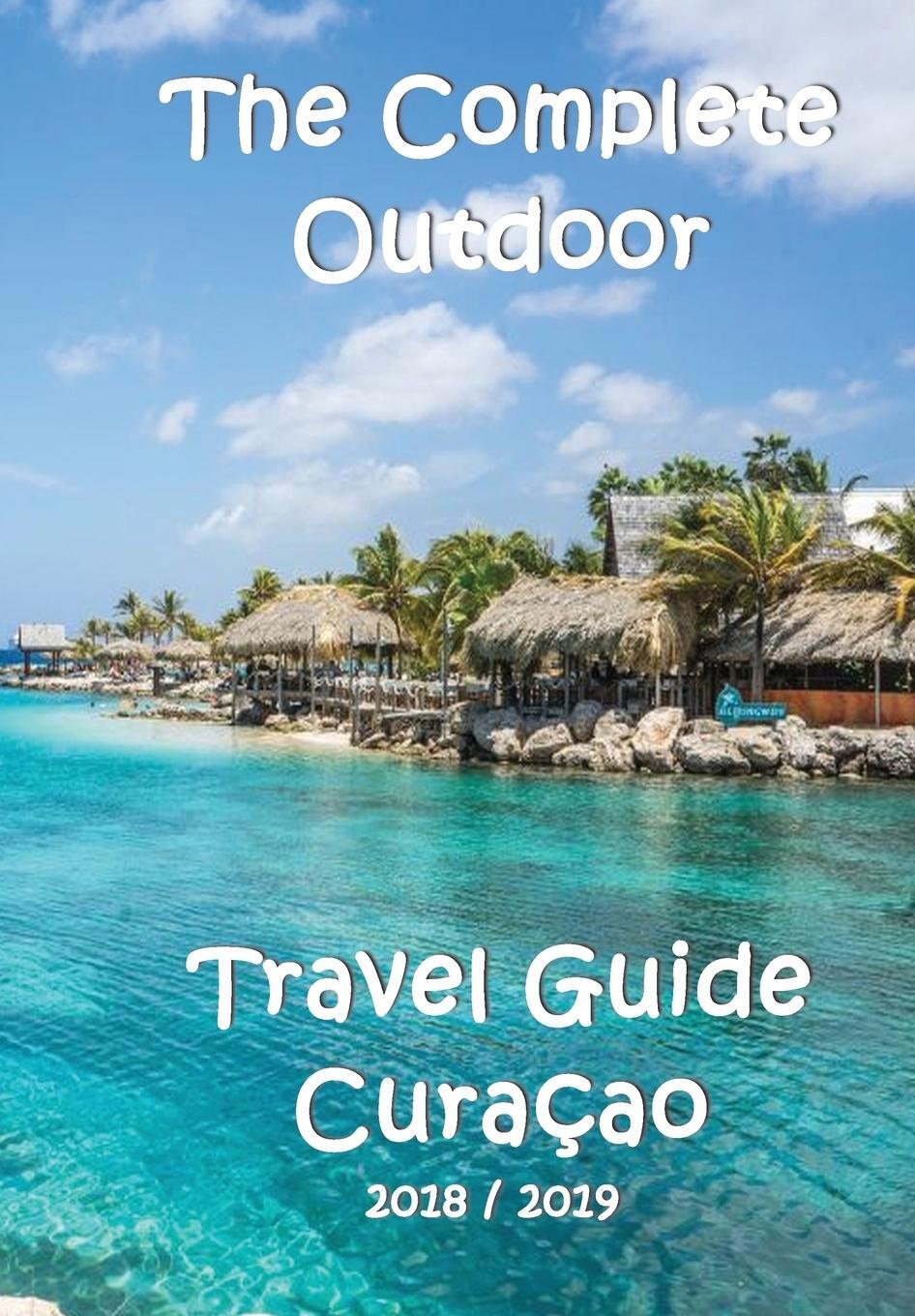 Cover: 9789990451078 | The Complete Travel Guide Curacao | Elke Verheugen | Taschenbuch