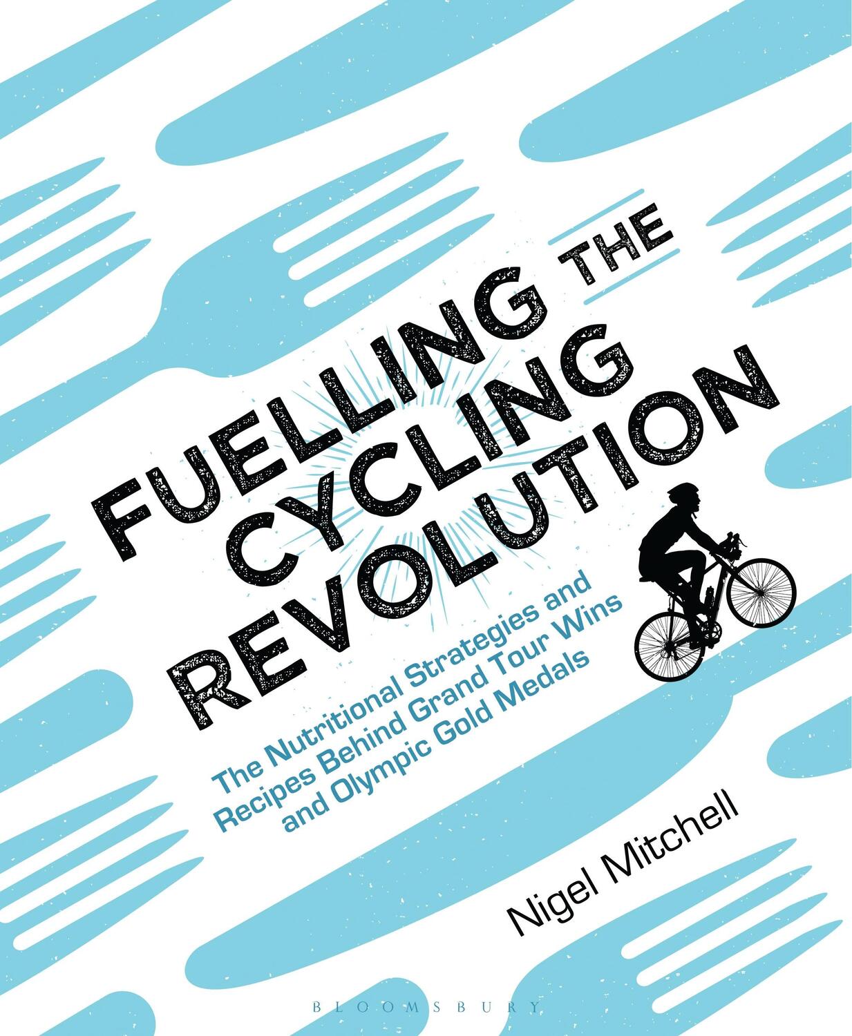 Cover: 9781472936936 | Fuelling the Cycling Revolution | Nigel Mitchell | Taschenbuch | 2017