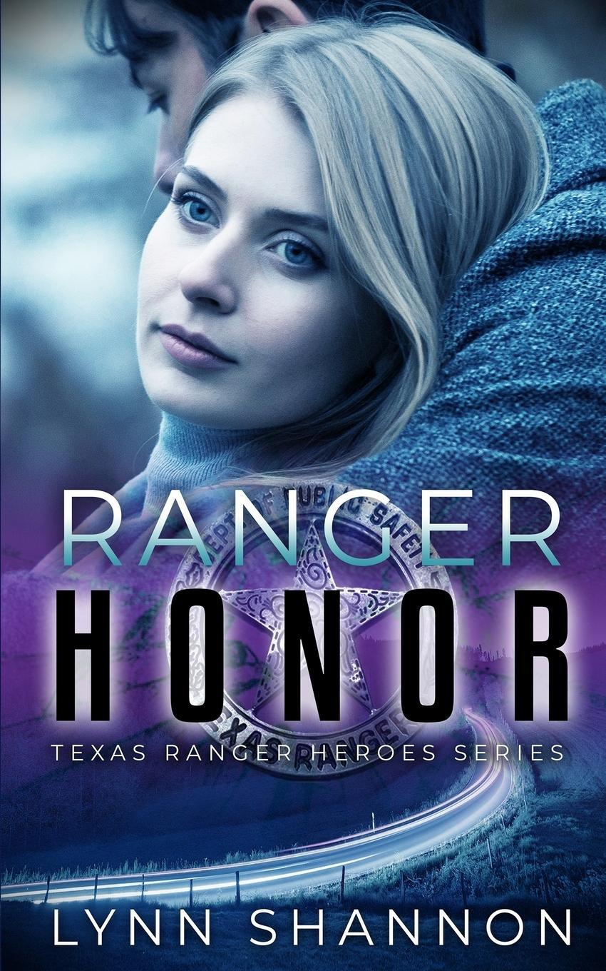 Cover: 9781953244116 | Ranger Honor | Lynn Shannon | Taschenbuch | Texas Ranger Heroes | 2021