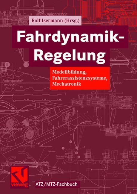 Cover: 9783834801098 | Fahrdynamik-Regelung | Rolf Isermann | Buch | ATZ/MTZ-Fachbuch | xv