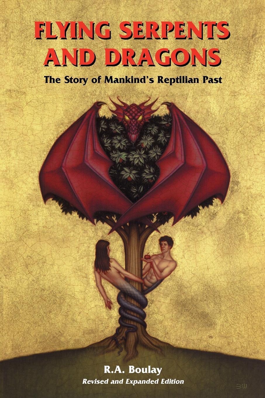 Cover: 9781885395382 | Flying Serpents and Dragons | The Story of Mankind's Reptilian Past