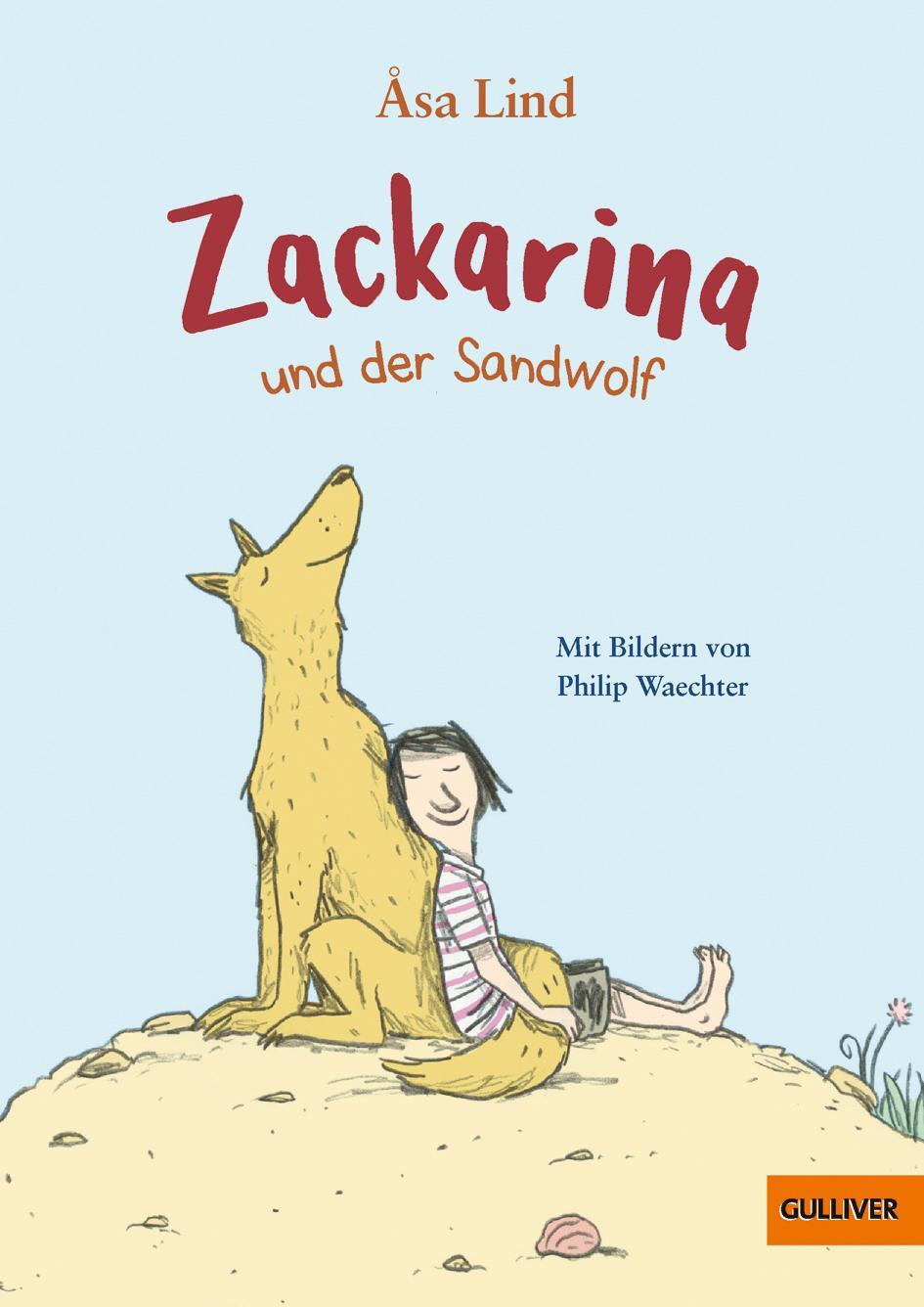 Cover: 9783407749925 | Zackarina und der Sandwolf | Åsa Lind | Buch | Gulliver Taschenbücher