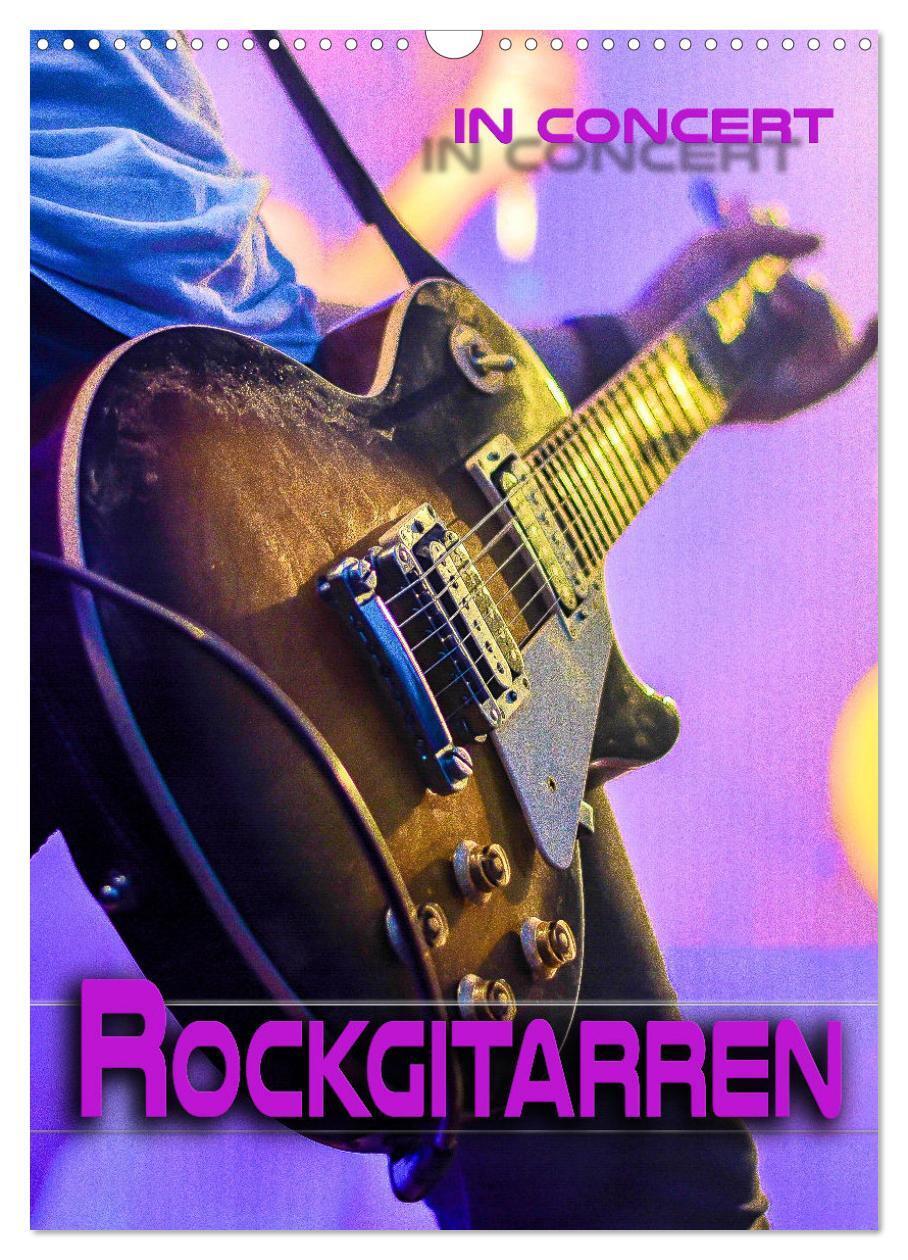 Cover: 9783675921368 | Rockgitarren in Concert (Wandkalender 2024 DIN A3 hoch), CALVENDO...