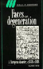 Cover: 9780521457538 | Faces of Degeneration | A European Disorder, 1848-1918 | Daniel Pick