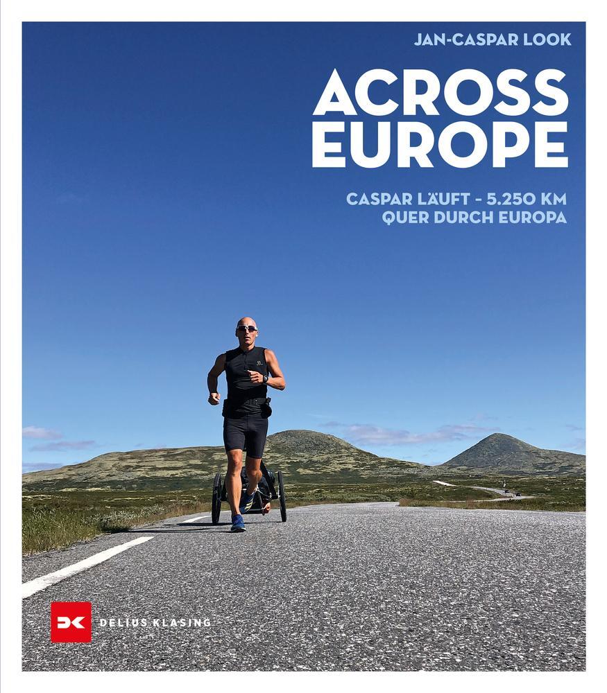 Cover: 9783667123688 | Across Europe | Caspar läuft - 5.250 km quer durch Europa | Look