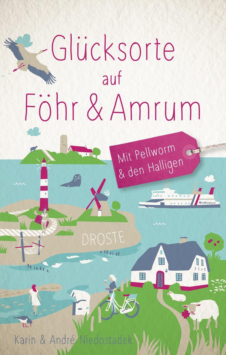 Cover: 9783770022649 | Glücksorte auf Föhr &amp; Amrum. Mit Pellworm &amp; den Halligen | Taschenbuch