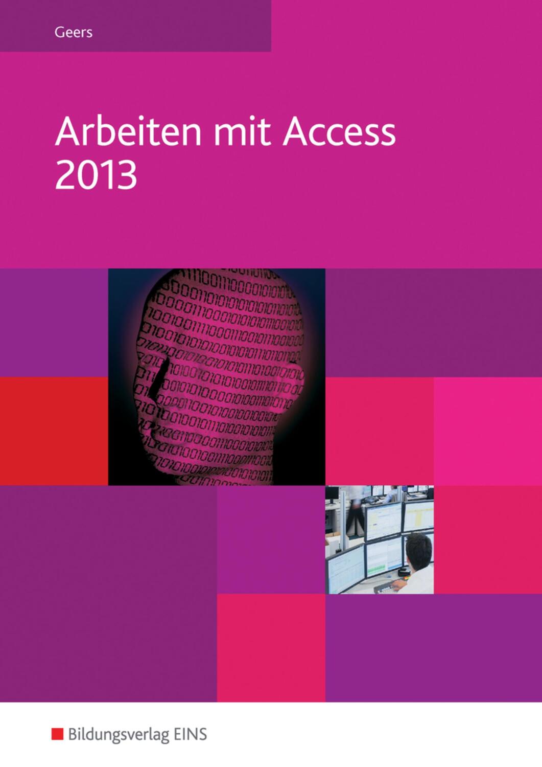 Cover: 9783427611165 | Arbeiten mit Access 2013 | Schülerband | Werner Geers | Taschenbuch