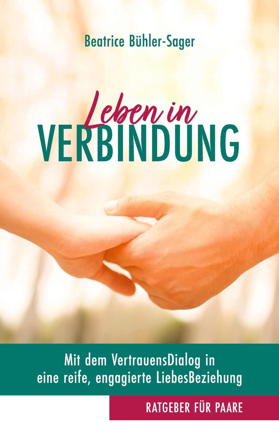 Cover: 9783756293988 | Leben in Verbindung | Beatrice Bühler-Sager | Taschenbuch | Paperback