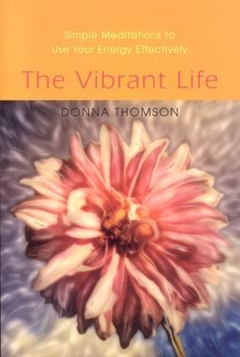 Cover: 9781591810469 | Vibrant Life | Simple Meditations to Use Your Energy Effectively