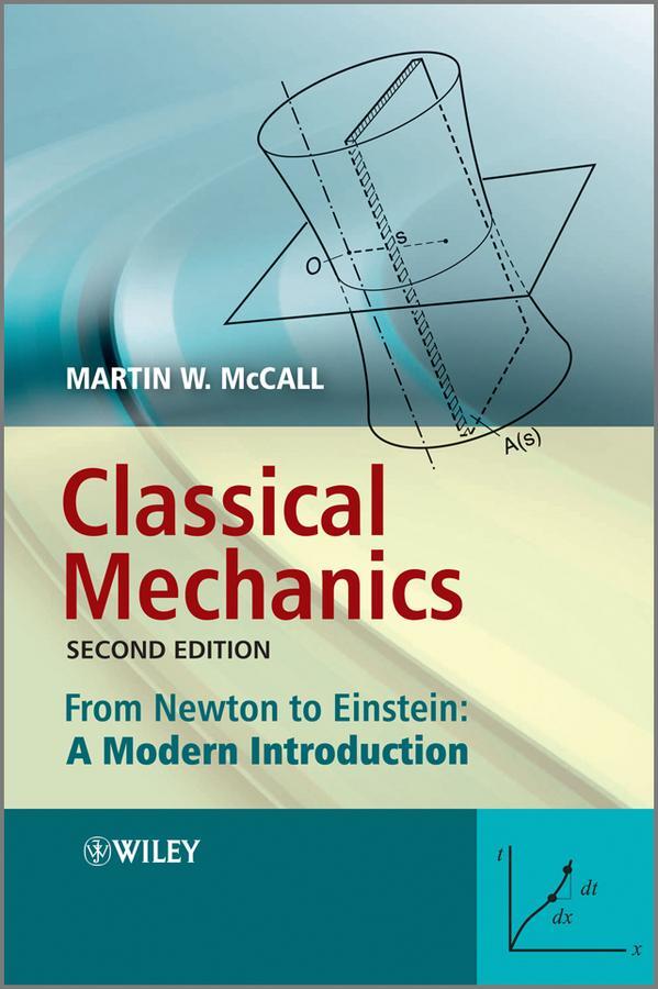 Cover: 9780470715727 | Classical Mechanics | From Newton to Einstein: A Modern Introduction
