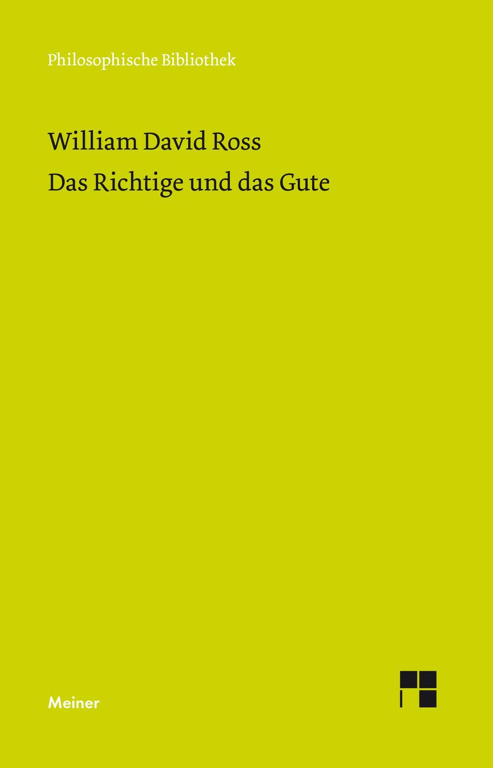 Cover: 9783787337064 | Das Richtige und das Gute | William David Ross | Taschenbuch | Deutsch