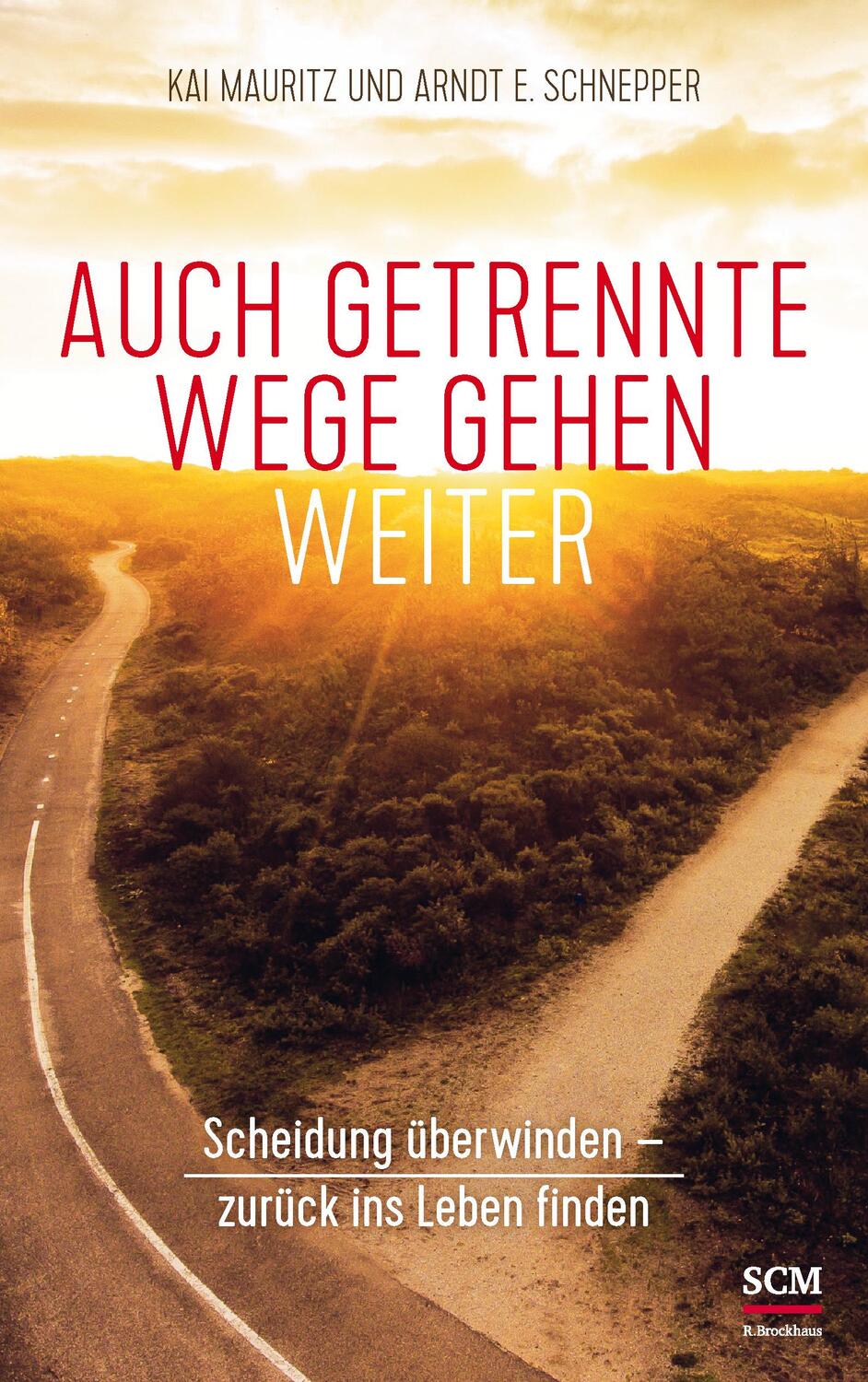 Cover: 9783417268454 | Auch getrennte Wege gehen weiter | Kai Mauritz (u. a.) | Taschenbuch