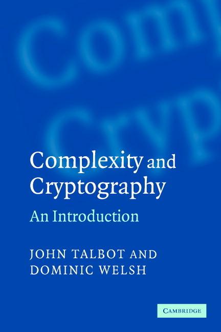 Cover: 9780521617710 | Complexity and Cryptography | John Talbot (u. a.) | Taschenbuch | 2018