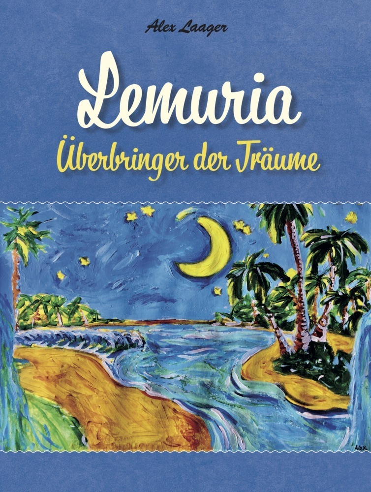 Cover: 9783962293505 | Lemuria | Überbringer der Träume | Alex Laager | Buch | 82 S. | 2022