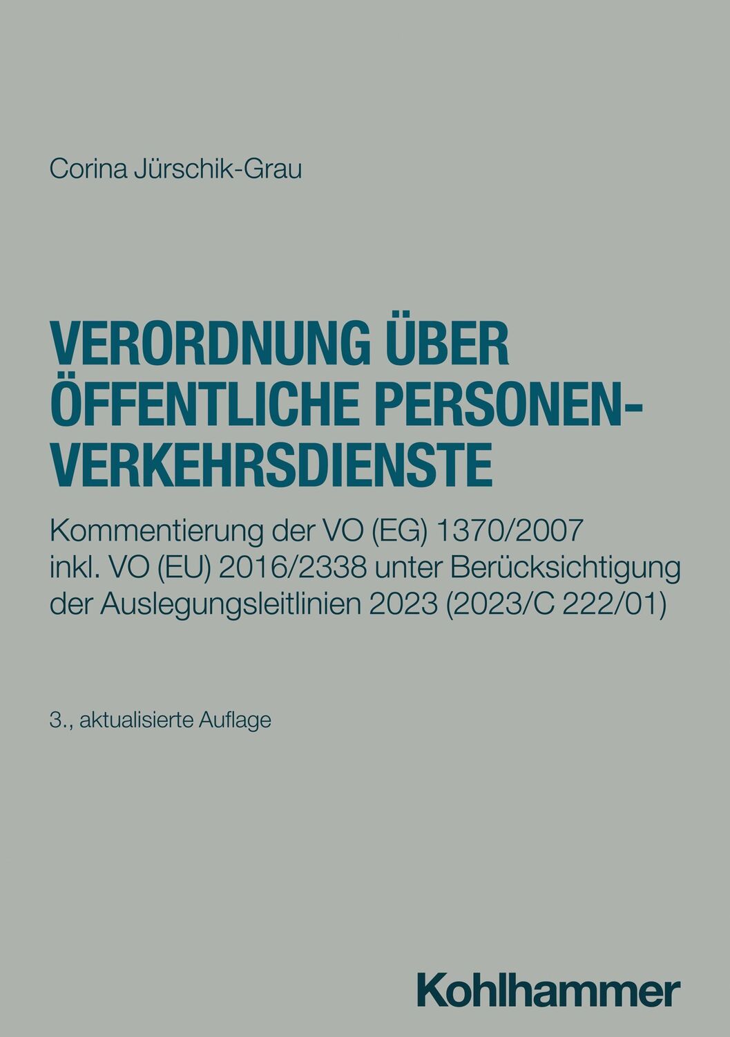 Cover: 9783170443709 | Verordnung über öffentliche Personenverkehrsdienste | Jürschik-Grau