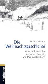 Cover: 9783874079419 | Die Weihnachtsgeschichte | Walter Hürster | Buch | 44 S. | Deutsch