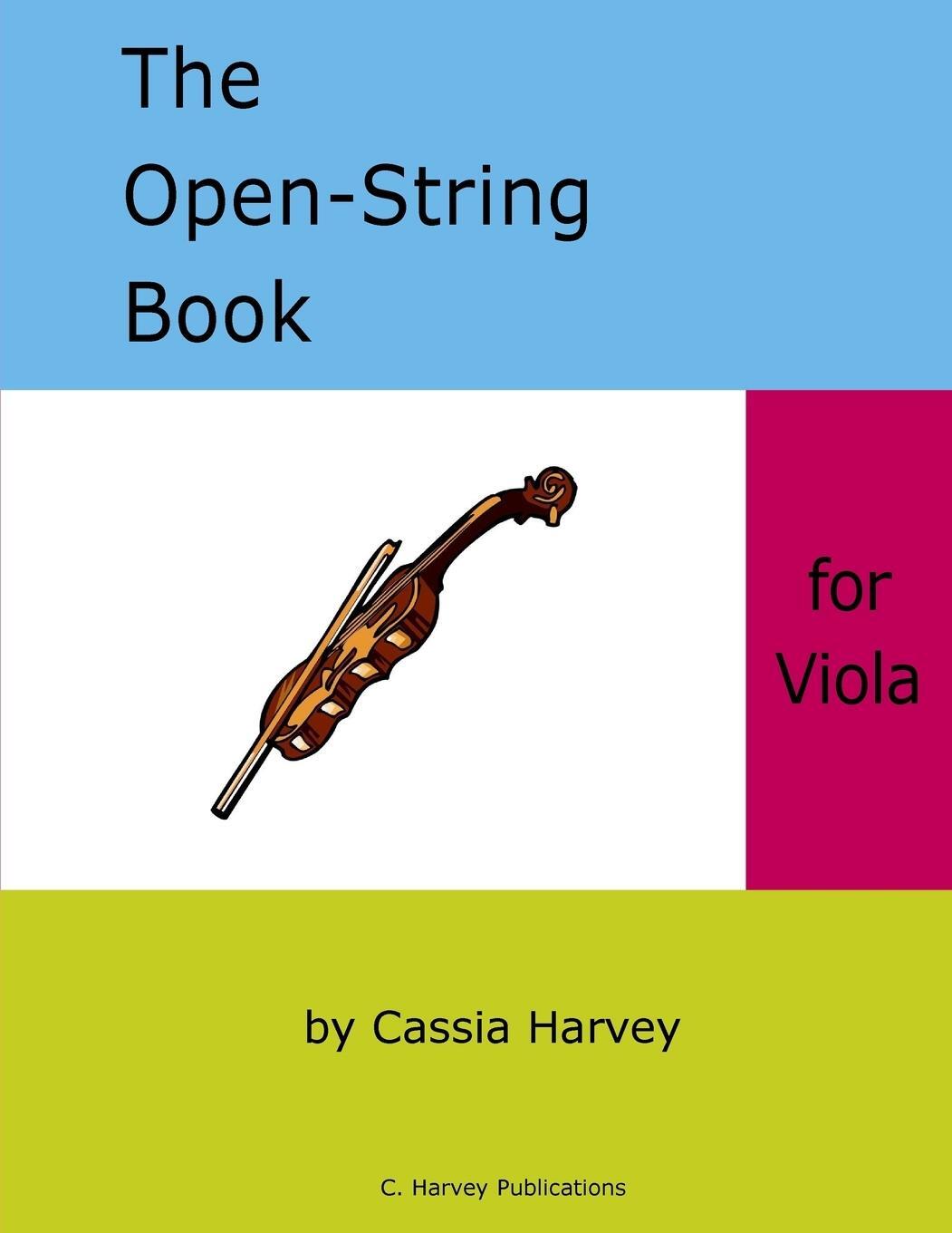 Cover: 9781635231052 | The Open-String Book for Viola | Cassia Harvey | Taschenbuch | 2018