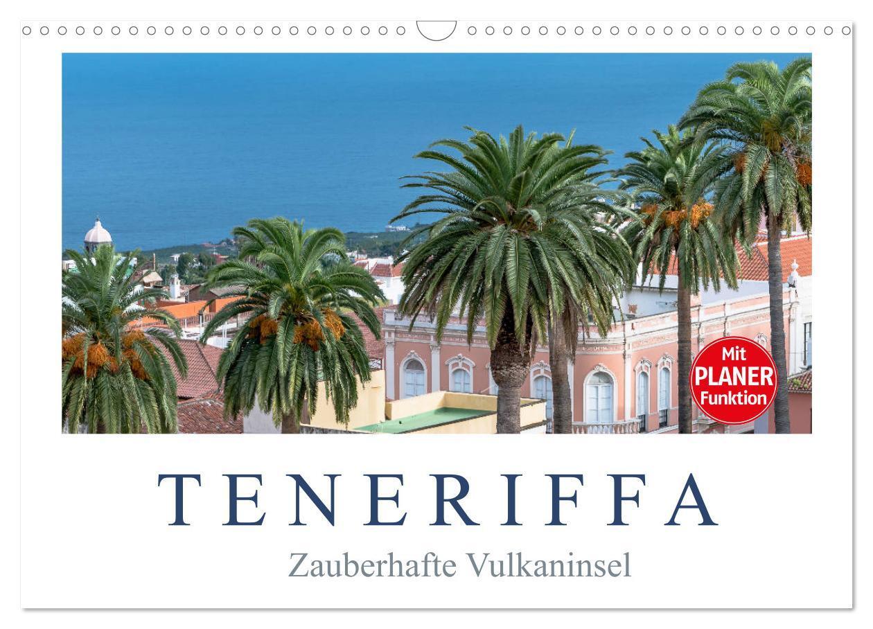 Cover: 9783675701151 | TENERIFFA - Zauberhafte Vulkaninsel (Wandkalender 2024 DIN A3...