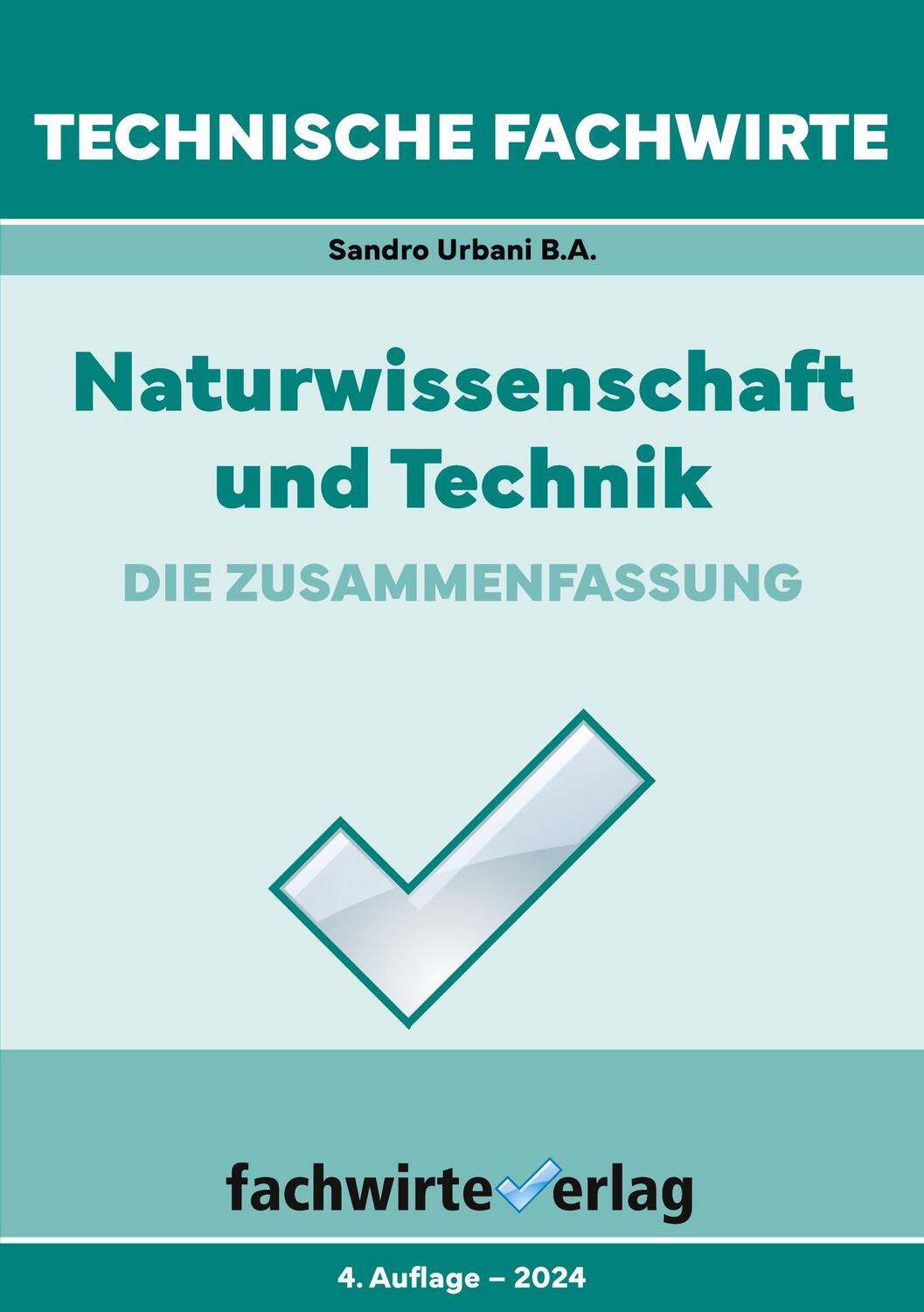 Cover: 9783958877184 | Technische Fachwirte | Naturwissenschaft und Technik | Sandro Urbani
