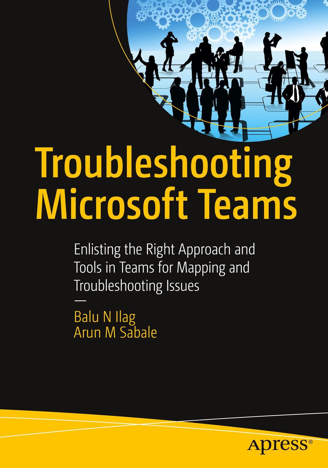 Cover: 9781484286210 | Troubleshooting Microsoft Teams | Arun M Sabale (u. a.) | Taschenbuch