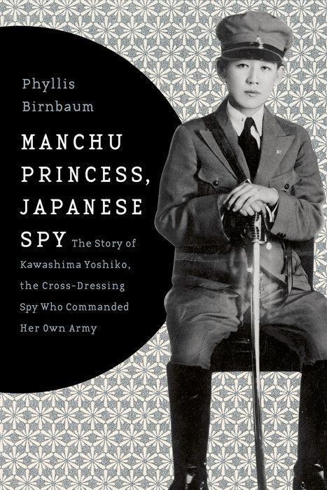 Cover: 9780231152181 | Manchu Princess, Japanese Spy | Phyllis Birnbaum | Buch | Gebunden