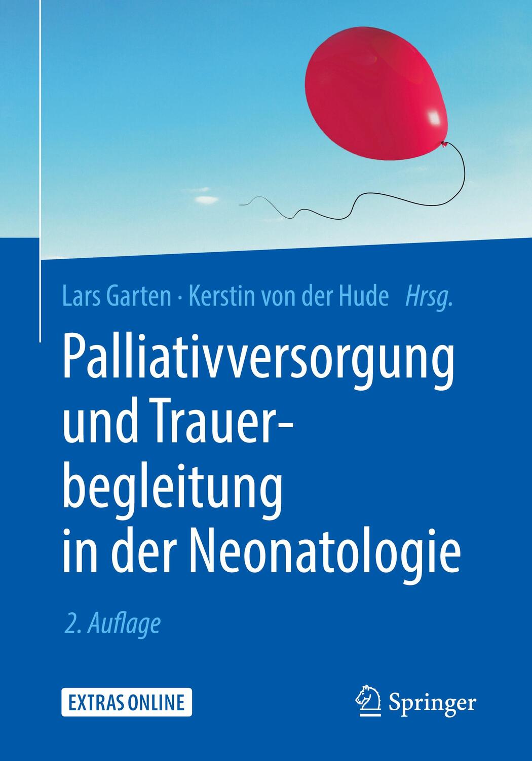 Cover: 9783662589441 | Palliativversorgung und Trauerbegleitung in der Neonatologie | Buch