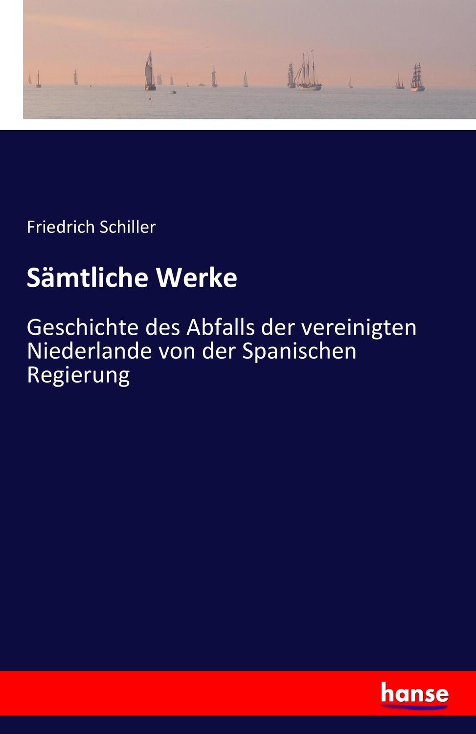 Cover: 9783741133572 | Sämtliche Werke | Friedrich Schiller | Taschenbuch | Paperback | 2016